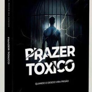 Prazer Tóxico